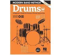 Modern Band Method - Drums, Book 1 A Beginner's Guide For Group Or Private Instruction Book/Online Audio