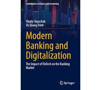 Modern Banking and Digitalization: The Impact of FinTech on the Banking Market
