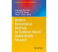 Modern Biostatistical Methods For Evidence-Based Global Health Research