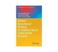Modern Biostatistical Methods For Evidence-Based Global Health Research