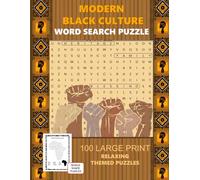Modern Black Culture Word Search Puzzles: 100 Large-Print Easy Puzzles Celebrating Black Culture, Pride & Community, A Celebration of Black Excellence, Joy, & Community