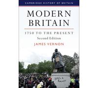 Modern Britain, 1750 To The Present
