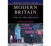 Modern Britain, 1750 to the Present