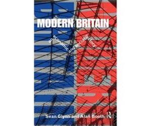 Modern Britain by Sean Glynn Alan Booth, Sean Glynn (Auteur)