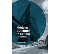 Modern Buildings in Britain: A Gazetteer