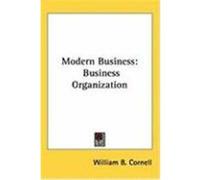 Modern Business: Business Organization Cornell, William B. (Auteur)