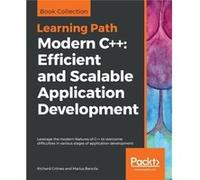 Modern C Leverage the modern features of C to overcome difficulties in various stages of application development - Richard Grimes - Packt Publishing - Liv Richard GrimesRichard Grimes (Auteur)