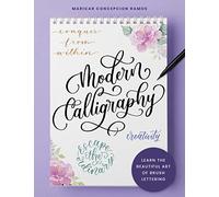 Modern Calligraphy: Learn the Beautiful Art of Brush Lettering