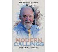 Modern Callings; Listen When God Calls