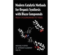 Modern Catalytic Methods for Organic Synthesis with Diazo Compounds by Doyle Hardcover Book Doyle, Michael, Doyle, Michael P., McKervey (Auteur)