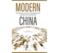 Modern China：Approaches to Global Governance and International Cooperation/中国方案