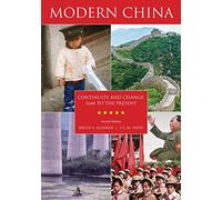 Modern China: Continuity and Change, 1644 to the Present