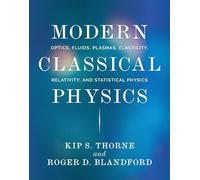 Physique classique moderne : optique, fluides, plasmas, élasticité, relativité et statistique