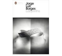 [Modern Classics Labyrinths] [By: Borges, Jorge Luis] [August, 2000]