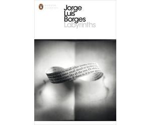 [Modern Classics Labyrinths] [By: Borges, Jorge Luis] [August, 2000]