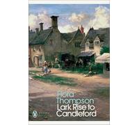 lark rise to candleford Thompson Flora (Auteur)