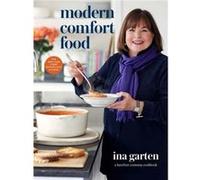 Modern Comfort by Ina Garten Ina Garten (Auteur)