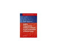 Modern Computational Intelligence Methods For The Interpretation Of Medical Images
