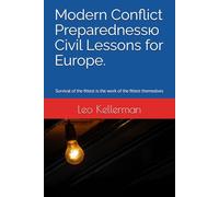 Modern Conflict Preparedness. Civil Lessons for Europe.: Survival of the fittest is the work of the fittest themselves