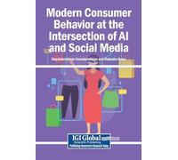 Modern Consumer Behavior at the Intersection of AI and Social Media