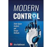 Modern Control: State-Space Analysis And Design Methods