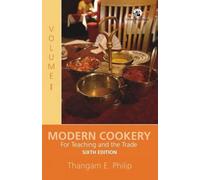 Modern Cookery: v. 1: For Teaching and the Trade
