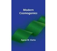 Modern Cosmogonies