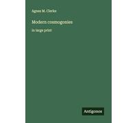 Modern cosmogonies: in large print