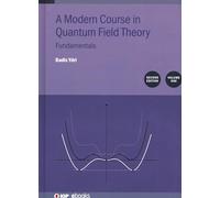 A Modern Course In Quantum Field Theory, Volume 1 (Second Edition)