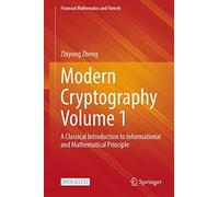 Modern Cryptography Volume 1