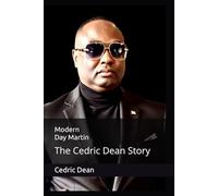 Modern Day Martin: The Cedric Dean Story