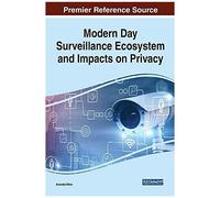 Modern Day Surveillance Ecosystem And Impacts On Privacy