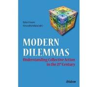 Modern Dilemmas: Understanding Collective Action in the 21st Century - [Version Originale] Dylan Kissane, Iris - Patricia Golopenta, Dylan Kissane, Jozef A Kosc (Auteur)