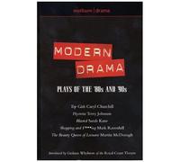 Modern Drama: Plays Of The '80s And '90s