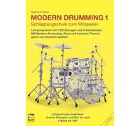 Modern Drumming (Band 1) École de batterie avec CD pour jouer avec programme d'apprentissage avec 1100 exercices, 5 morceaux solo, 8 chansons Play Along - CD d'exercices inclus ISBN : 9783928825245