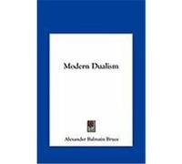 Modern Dualism Bruce, Alexander Balmain (Auteur)