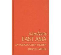 Modern East Asia John H. Miller (Auteur)