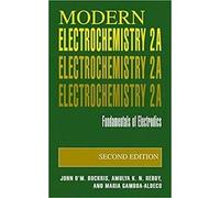 Modern Electrochemistry 2A - Fundamentals Of Electrodics