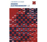 Modern Electrochemistry: An Introduction to an Interdisciplinary Area (002)