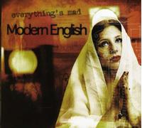 Modern English - Everything is Mad