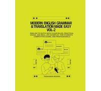 Modern English Grammar & Translation Made Easy VOL-2: English to Dutch with Clear Rules, Practical Usage, and Real-Life Examples For Students, Competitive Exams, and Professiona