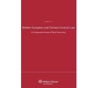 Modern European And Chinese Contract Law: A Comparative Study Of Party Autonomy