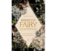 Modern Fairy Sightings Personal Encounters in Extraordinary Times - Jo Hickey-Hall - Watkins Publishing - ebook (ePub) - Livre