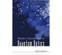 Modern Foundations Of Quantum Optics