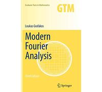Modern Fourier Analysis