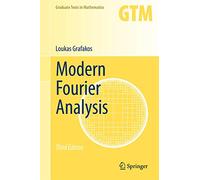 Modern Fourier Analysis