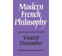 Vincent Descombes – Modern French Philosophy – Cambridge University Press
