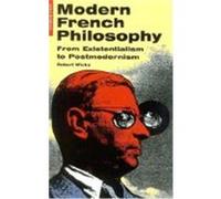 Modern French Philosophy: From Existentialism to Postmodernism Wicks, Robert (Auteur)