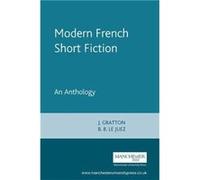 Modern French Short Fiction by B. B. Le Juez Johnnie Gratton (Auteur)