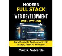 modern full stack web development with python: build scalable applications with django, fastapi, and react